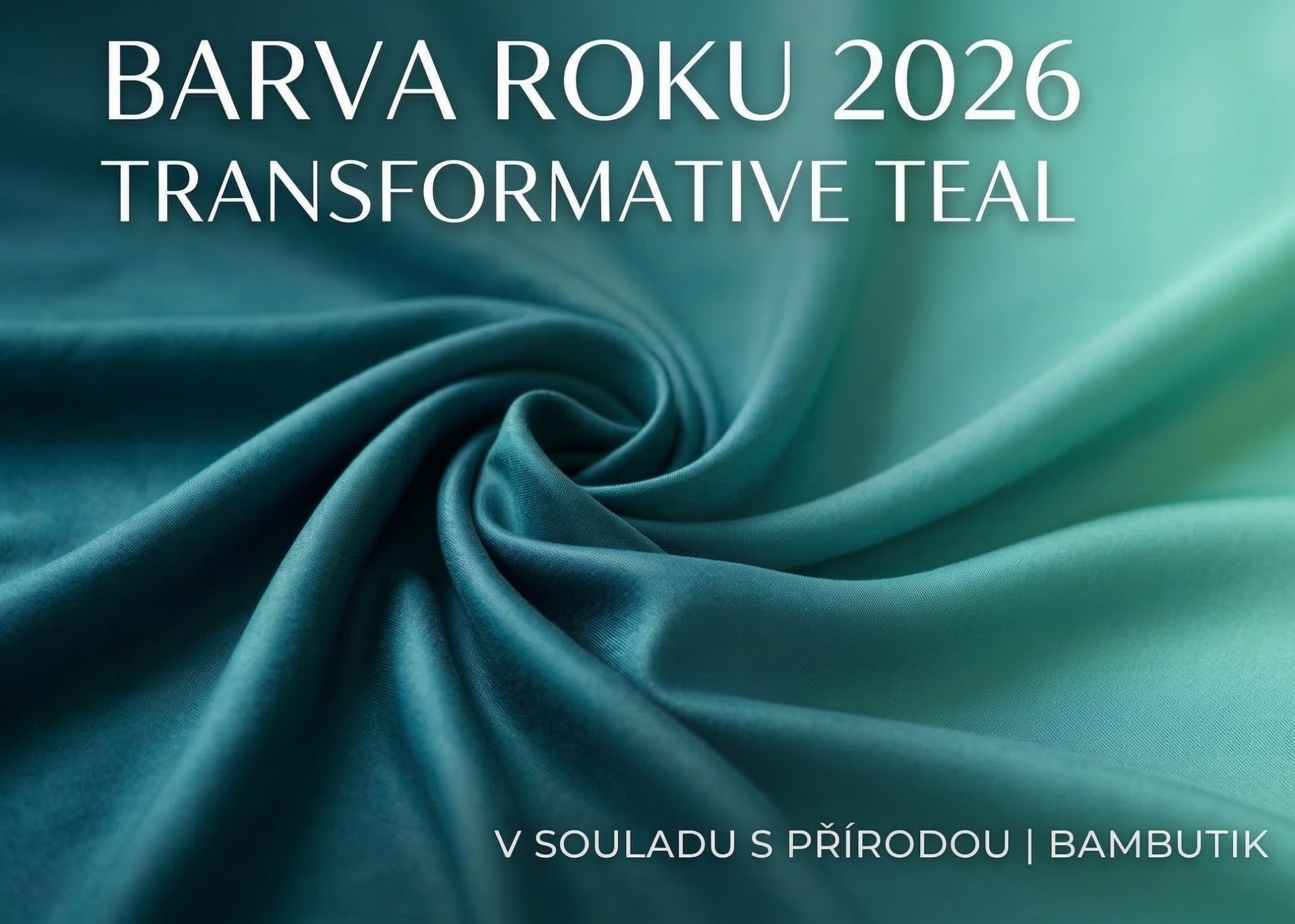 Barva roku 2026: Transformative Teal | Bambutik